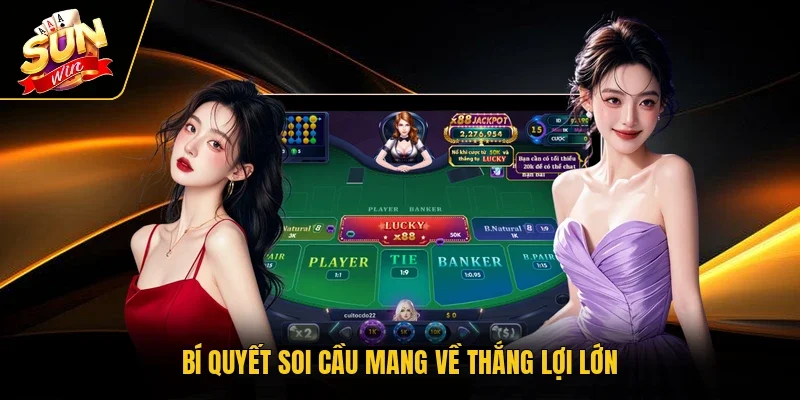 Bí quyết soi cầu mang về thắng lợi lớn