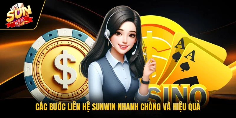 Các bước liên hệ Sunwin nhanh chóng và hiệu quả