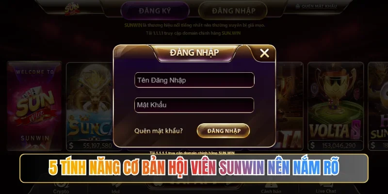 Hướng dẫn 5 tính năng cơ bản hội viên SUNWIN nên nắm rõ