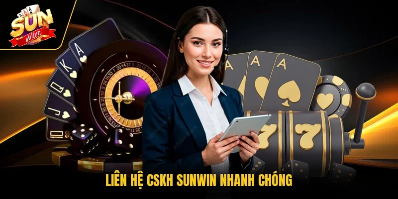 Liên hệ CSKH Sunwin nhanh chóng