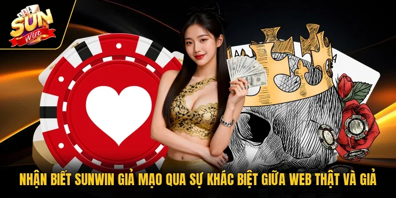 Nhận biết Sunwin giả mạo qua sự khác biệt giữa web thật và giả