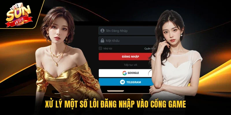 Xử lý một số lỗi đăng nhập vào cổng game